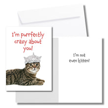 Load image into Gallery viewer, I'm Purrfectly Crazy About You! - Funny Cat Valentine's Day Card
