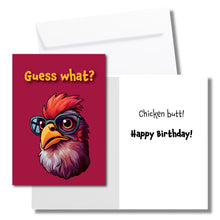 Load image into Gallery viewer, Guess What? Chicken Butt! Birthday Card
