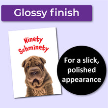 Load image into Gallery viewer, Ninety Schminty 90th Birthday Card for Men or Women
