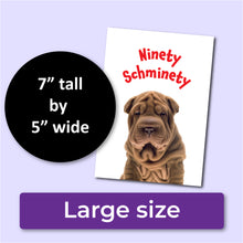 Load image into Gallery viewer, Ninety Schminty 90th Birthday Card for Men or Women

