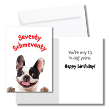 Load image into Gallery viewer, Seventy Schmeventy Happy 70th Birthday Card for Men or Women
