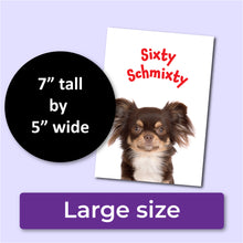 Load image into Gallery viewer, Sixty Schmixty 60th Birthday Card for Men or Women
